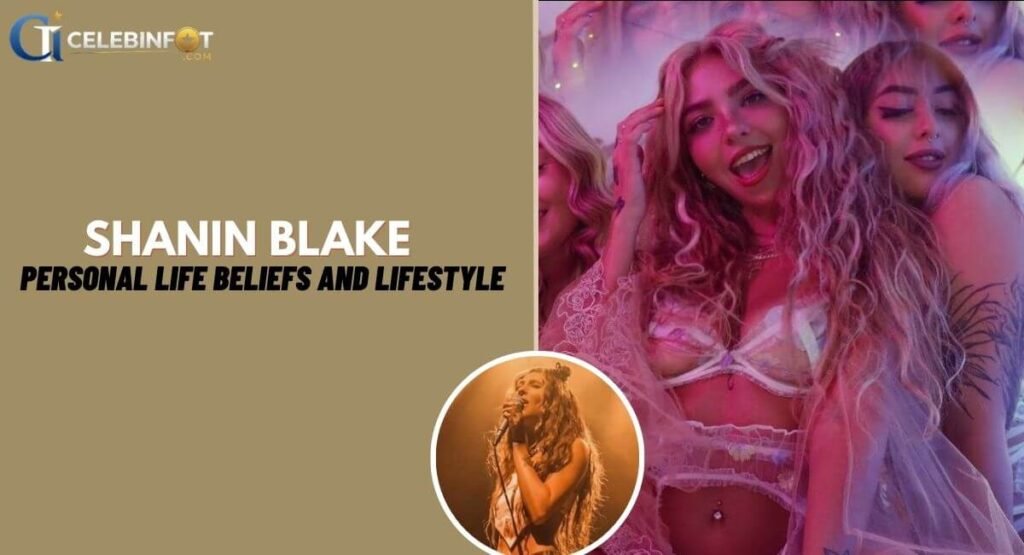 Shanin Blake Personal Life Beliefs and Lifestyle
