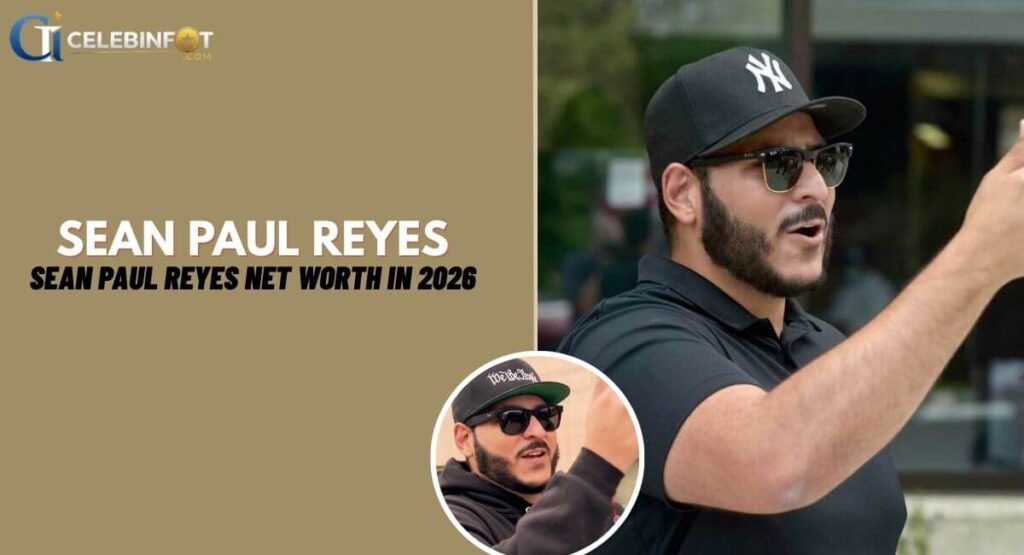 Sean Paul Reyes Net Worth in 2026