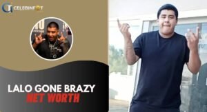 Lalo Gone Brazy Net Worth