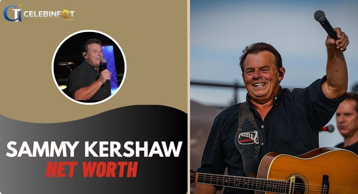 Sammy Kershaw Net Worth