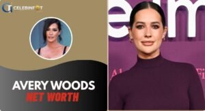 Avery Woods Net Worth